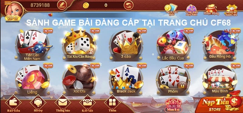 Khám phá sảnh game bài đẳng cấp (Số 6: )tại trang chủ CF68