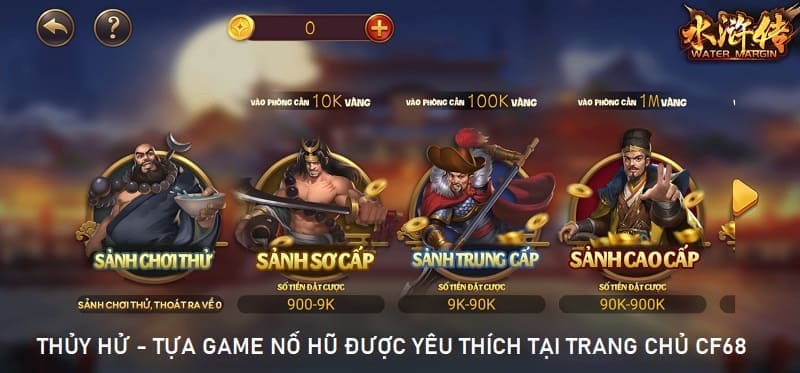 Thủy Hử - Một trong những tựa game nổi bật ở sảnh nổ hũ CF68